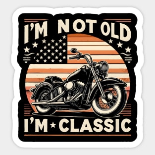 Vintage Motorcycle Biker Dad I'M not Old I'm Classic Sticker